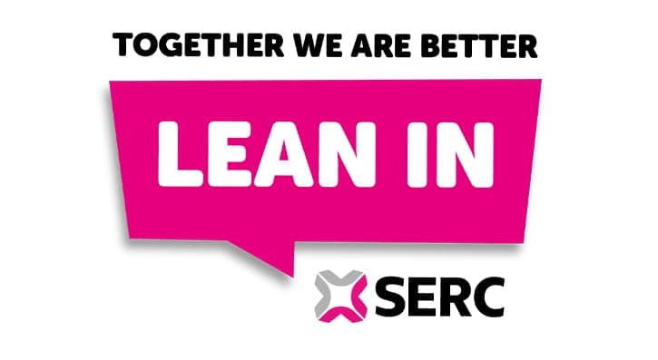 Together we are better, Lean In at SERC